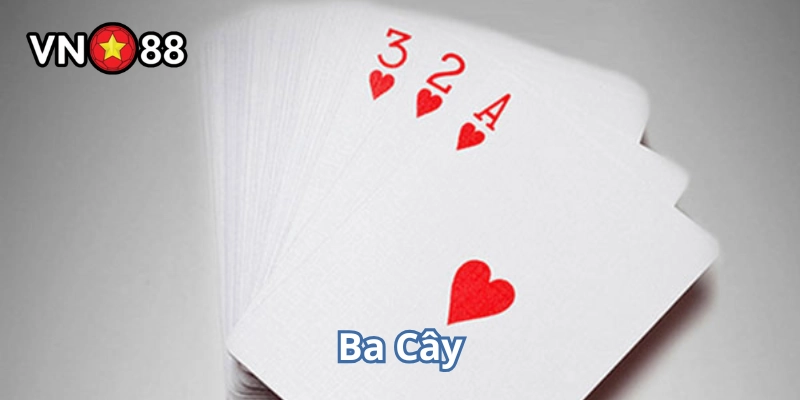 Ba Cây chơi như thế nào?