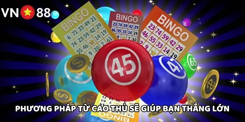 Phương pháp từ cao thủ sẽ giúp bạn thắng lớn