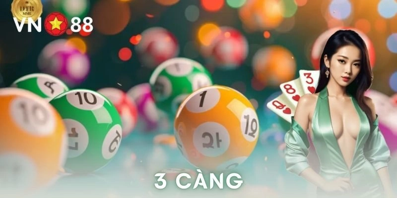 Cách chơi 3 càng chi tiết và ví dụ minh họa