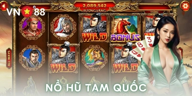 Cách chơi nổ hũ tam quốc và ví dụ cụ thể