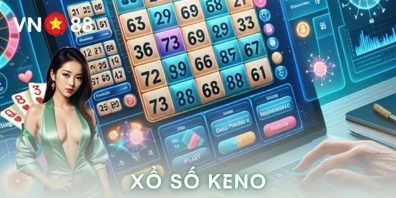 Mẹo nhỏ từ dân chơi xổ số keno