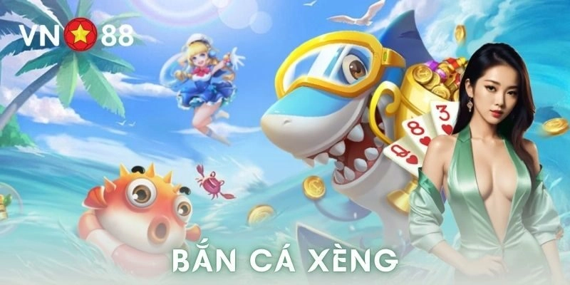 Trải nghiệm chi tiết khi tham gia bắn cá xèng