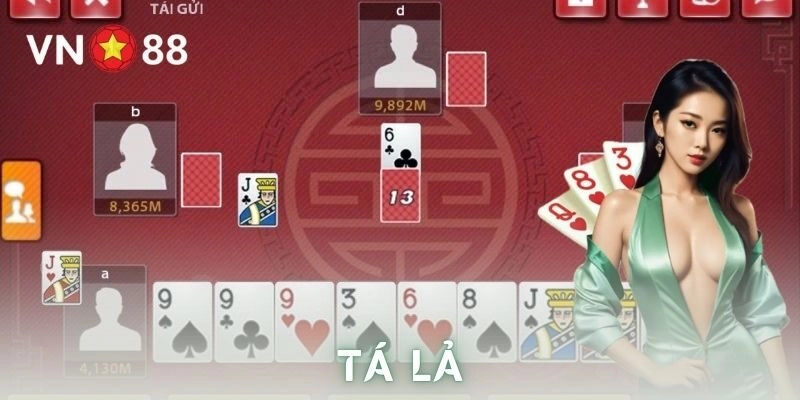 Ví dụ chi tiết cách chơi tá lả