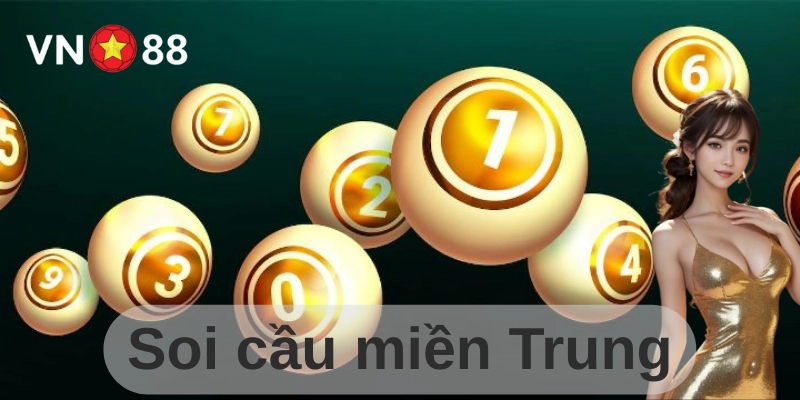 Giải thích về soi cầu miền Trung